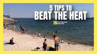 A Heat Wave Coming! 5 Tips to Keep Cool and Stay Safe