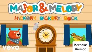 Major & Melody - Hickory Dickory Dock (US Version)