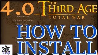 How to Install Third Age 4.0 Mod | Medieval II: Total War