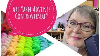 Why are yarn advent calendars controversial?
