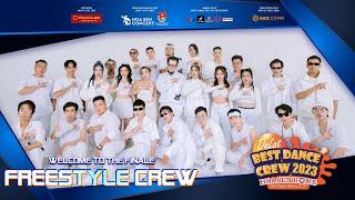 WELCOME TO THE FINALE: FREESTYLE CREW DALAT BEST DANCE CREW 2023