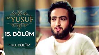 Hz. Yusuf | 15. Bölüm