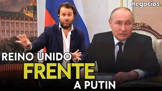 Reino Unido frente a Putin: el lío con la vacilada del ministro de Exteriores