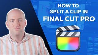 How to Split a Clip in Final Cut Pro: Splitting Audio and Video Clips in FCP