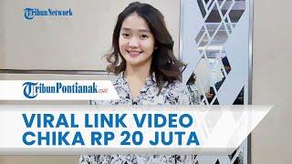 Fakta Viral Link Video 3 Menit Chika Rp 20 Juta