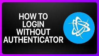 How To Login To Battle.net Without Authenticator Tutorial