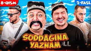 Soddagina yaznam | Dokument yoq endi QAMALAMIZ!  2-Mavsum 8-qism