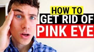  How to Get Rid of Pink Eye | 3 Must Know Facts About Pink Eye and Conjunctivitis