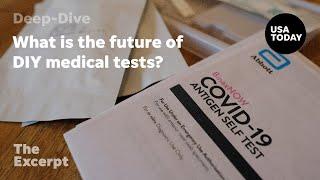 What is the future of DIY medical tests? | The Excerpt