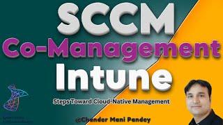 SCCM Intune Co management Setup & Shift Workload
