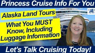 CRUISE NEWS! ALASKA LAND TOURS WHAT YOU MUST KNOW LUGGAGE TRANSFERS DOCUMENTS ACCOMMODATIONS