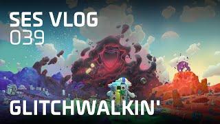 Glitchwalkers DLC, New Planet Details, Field Trips - SES VLOG 039