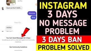 Instagram 3 Days No Message Problem | Instagram 3 Days Ban Chat | You Can't Send Message For 3 Days