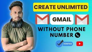 Create Unlimited Gmail Account Without Phone Number | New Method 2023 | 100 % Working