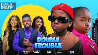 DOUBLE TROUBLE - NIGERIAN MOVIE FT MAURICE SAM CHINENYE NNEBE SONIA UCHE EBUBE OBIO KIRIKU 2024MOVIE