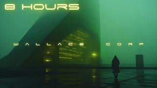 WALLACE CORP [8 HOURS] - Blade Runner Ambience - Ultimate Cyberpunk Ambient Music For Focus & Relax