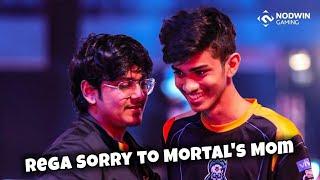 Rega Sorry to Mortal's MoM 