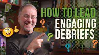 How To Lead Fun & Engaging DEBRIEFS? | playmeo