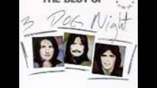 Three Dog Night - One Is The Loneliest Number