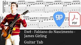 Ewê - Fabiano do Nascimento - James Girling Guitar Tabs [TABS]