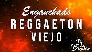  REGGAETON VIEJO  [ OLD SCHOOL ] | DJ BASTIAN