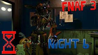 Фнаф 3 прохождение Шестой ночи // Five Nights at Freddy’s 3