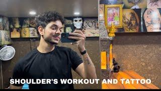 SHOULDER’S WORKOUT AND CHEST TATTOO | BULKING | FASHION | VLOG