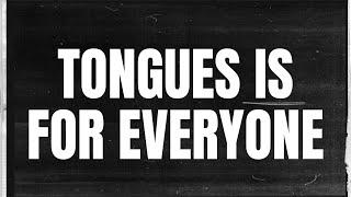 05.28.23 | Tongues “IS” for EVERYONE | PASTOR TODD SMITH