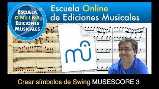 Tip 29 Musescore Crear símbolos de Swing