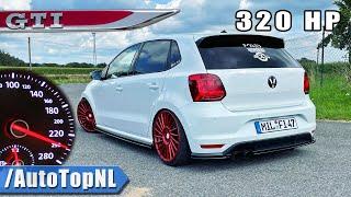 320HP VW Polo GTI 6C | 100-200KM/H ACCELERATION & SOUND by AutoTopNL