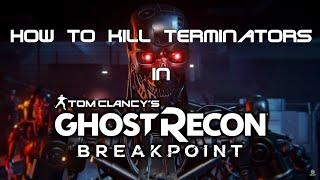 How to Kill Terminators in Ghost Recon: Breakpoint