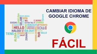 Como CAMBIAR el IDIOMA de GOOGLE CHROME al ESPAÑOL