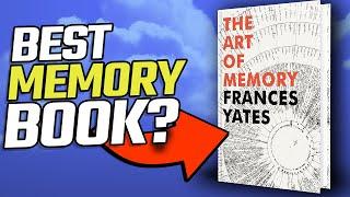 The Art of Memory: Is It Really The 5-Star Memory Improvement Book Some People Claim?