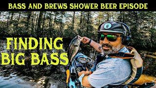 Finding BIG River Bass | Bass and Brews Shower Beer