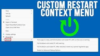 Add a Custom Restart Right Click Context Menu to Windows