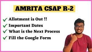 Amrita Round 2 Allotment is OUT !! | Fill Google Form | Important Dates | SCM #Amrita #round2