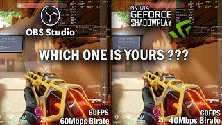 OBS STUDIO RECORDING  VS NVIDIA SHADOWPLAY RECORDING , WHICH ONE IS YOURS?