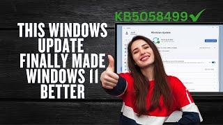 This Windows UPDATE Finally Made Windows 11 Better