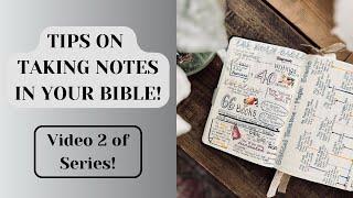 Tips on WHAT TO TAKES NOTES ON IN YOUR BIBLE! Video 2 in Series.