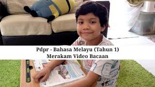 PDPR Bahasa Melayu Tahun 1.Cikgu minta rakam cara membaca dan hantar ke Google Classroom :)