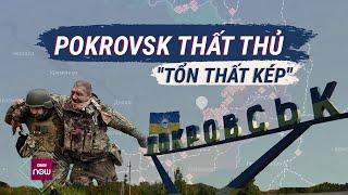 Tại sao Ukraine lại đối mặt "tổn thất kép" rất lớn nếu để Pokrovsk thất thủ? | VTC Now