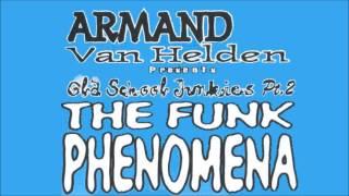 Armand Van Helden - The Funk Phenomena (JohNick Manhattan Special Mix)