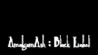 Viewer Discretion Advised. || AmalgamAsh: Black Label announcement