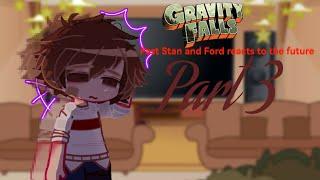 Past Stan and Ford reacts to the future|¦Gf x gc|¦watch it in 2x speed or sm