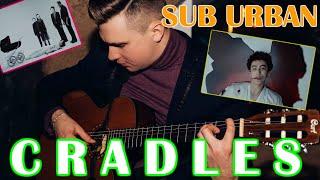 Sub Urban - Cradles (Fingerstyle Guitar Cover)