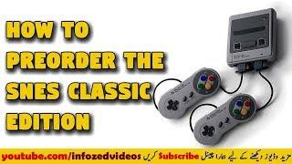 How to Preorder SNES Classic Edition Model 2017