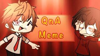 QnA Meme ||GachaLife||