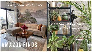 Amazon Finds | Livingroom, Balcony & Bedroom Makeover and Organization | Functional Home Decor Ideas