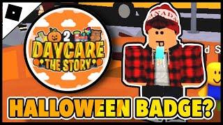 [EVENT OVER] How to get the "HALLOWEEN 2020" BADGE in DAYCARE 2 [STORY] || ROBLOX