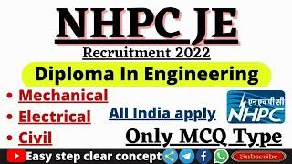 NHPC JE Recruitment 2022 | Diploma Engineers Vacancy 2022 | NHPC JE vacancy 2022 | How to apply NHPC